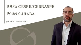 100 CESPECEBRASPE PGM Cuiabá  Processo Civil [upl. by Naleag]