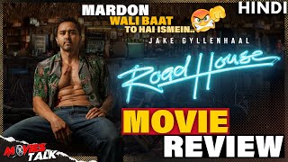 Road House 2024  Movie REVIEW  Waah Kya Baat Hai😊😃 [upl. by Dduj]