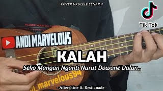 KALAH  AFTERSHINE FT RESTIANADE   Lirik Dan Chord  Cover Ukulele By Andi Marvelous [upl. by Urien710]