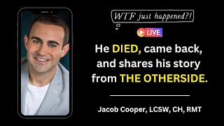 He Died and Came Back  Near Death Experience with Jacob Cooper LCSW  Instagram Live [upl. by Eltsirc]