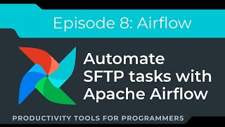 Airflow Tutorial Automate SFTP Operations using Apache Airflow [upl. by Ahtilat231]