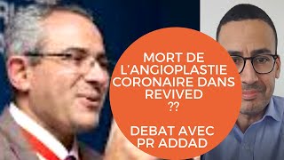 Mort de l’angioplastie coronaire  Débat avec Pr Addad [upl. by Lartnom390]