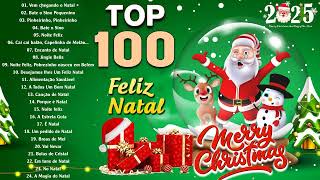 Melhores Canções Natalinas 2025 🎅 Músicas Natalinas Em Português 🎅 Músicas De Natal 2025 [upl. by Nylecoj]