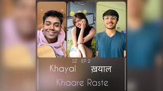 Khaare Raste cover  Khayal S2 EP 2  Priyansh Srivastava  GarvitPriyansh  AkankshaBhandari [upl. by Cinimmod]