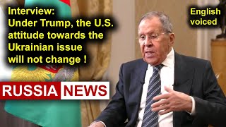 Under Trump the US attitude towards the Ukrainian issue will not change Lavrov [upl. by Asel759]