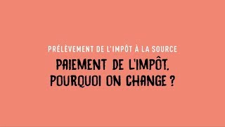 Publicité 2018  Prélèvement de lImpôt à la Source [upl. by Ihsir]