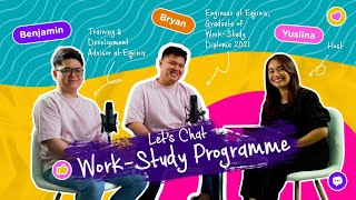 Lets Chat WorkStudy Programme  Ft Yuslina Yusof Bryan Tee and Benjamin Teng [upl. by Skrap398]