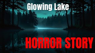 The Glowing Lake A Haunting Mystery [upl. by Smoot169]