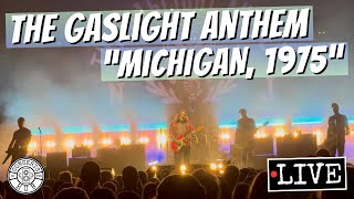 The Gaslight Anthem quotMichigan 1975quot LIVE [upl. by Evita]