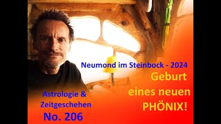 Astrologie amp Zeitgeschehen  No206  1Neumond 2024 im Steinbock  Geburt eines neuen Phönix [upl. by Melva]