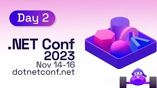 NET Conf 2023  Day 2 [upl. by Asihtal]