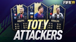 TOTY ATTACKERS w 99 TOTY Ronaldo 99 TOTY Messi amp 97 TOTY Mbappe  FIFA 19 Ultimate Team [upl. by Vudimir231]