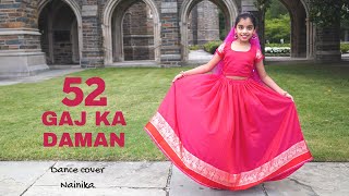 52 Gaj Ka Daman  Dance Cover by Nainika [upl. by Amis]