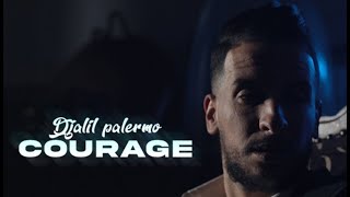 Djalil Palermo  Courage Official Video Music [upl. by Irab]