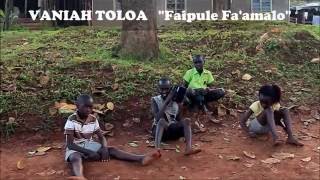 Vaniah Toloa  Faipule Faamalo dj Hector ft Galaxy African Kids [upl. by Soelch]