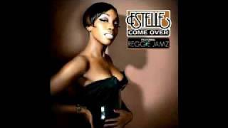 Come Over REMIX Reggie Jamz Audio  ESTELLE [upl. by Ellebana]