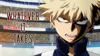 AMV  Bakugou  Whatever It Takes Imagine Dragons [upl. by Silletram]