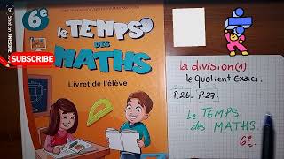 Le Temps DES MATHS quotla division 1quotp266equotient exact [upl. by Latsryc]