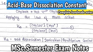 Acid Base Dissociation Constant  Ionization Constant  Equilibrium Constant  MScSemester Notes [upl. by Quinta]