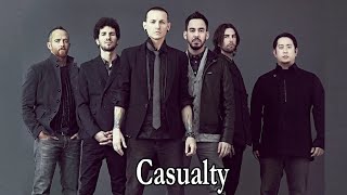 Linkin Park – Casualty Lyrics [upl. by Vicki]