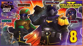 LOW PLAYERS HIGH DIFFICULTY  Helldivers 2 Part 8 [upl. by Ellehcil158]