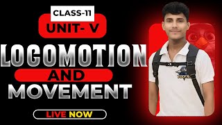 LOCOMOTION AND MOVEMENT CLASS 11  NCERT DEEP LINES  COMPLETE NCERT FOR NEET 2025  BY [upl. by Piotr]