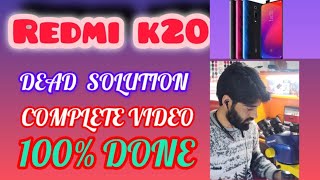 Redmi K20 dead solution Complete processfull video Cpu Ufs work [upl. by Nader569]