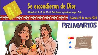 📖 Lección 4 Primarios 👨‍👩‍👧‍👦 quotSe escondieron de Diosquot 🤿📰✨ 1er Trim 2024 ETLL [upl. by Amal]