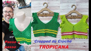 Cropped de Crochê TROPICANA Passo a Passo Prof Neddy Ghusmam [upl. by Darlleen]