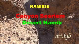 NAMIBIE quotCanyon Sesriemquotartlyb25 [upl. by Zima]