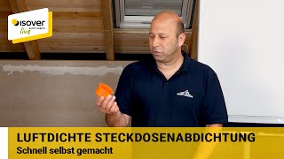 Luftdichte Steckdosenabdichtung schnell selbst gemacht ✔ ISOVER live ★ WebTV für Handwerker [upl. by Eimmot832]