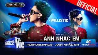 ANH NHẮC EM  willistic chơi vần nhả flow kết hợp cùng MAYONAIR  Rap Việt 2024 Performance [upl. by Ellek]