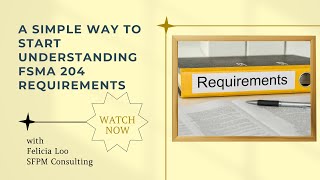 Understanding FSMA 204 requirements 101 [upl. by Studdard886]