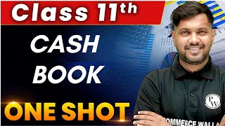 Cash Book in 1 Shot  Everything Covered  Class 11th  Accountancy 🔥 [upl. by Wagshul]