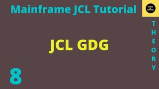 JCL GDG  Mainframe JCL Tutorial  Part 8 [upl. by Nawud225]