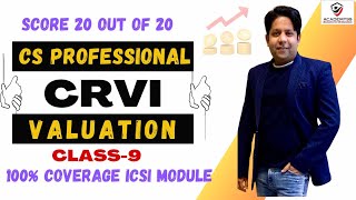 CRVI MARATHON  VALUATION CLASS9  100 FROM ICSI MODULE  CRVI MARATHON CS PROFESIONAL [upl. by Isidore784]