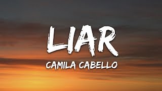 Camila Cabello  Liar Lyrics [upl. by Aiel]