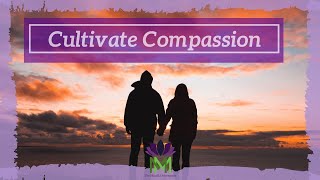 Cultivate Compassion A 20 Minute Guided Meditation [upl. by Delamare566]