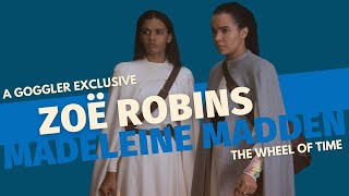 The Wheel of Time S2 We Speak to Zoë Robins and Madeleine Madden [upl. by Michell825]