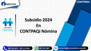 Configuración del subsidio 2024 en CONTPAQi Nómina [upl. by Darci230]