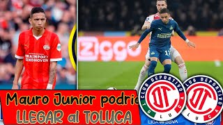 🔥👹 Mauro Junior podria LLEGAR al TOLUCA Esto es loq ue debe pasara para CONSEGUIR el FICHAJE 2024 [upl. by Neeuq515]