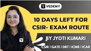 10 Days Left for CSIR Exam Route  Jyoti Kumari  CSIR  GATE  DBT  ICMR [upl. by Tawney987]