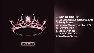 BLACKPINK  THE ALBUM PLAYLIST [upl. by Tracee]