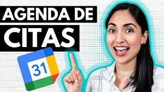 Como Crear Una Agenda de Citas con Google Calendar  Tutorial PASO A PASO [upl. by Essilevi116]