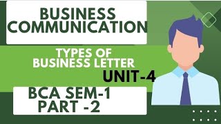 types of business letter  business communication  part2  unit4  bca sem 1 [upl. by Grenier23]