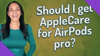 Should I get AppleCare for AirPods pro [upl. by Yates383]