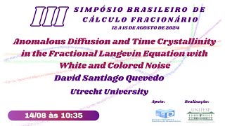 Anomalous Diffusion and Time Crystallinity in the Fractional Langevin Equation with White and Colore [upl. by Armin]