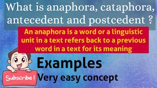 Anaphora  Cataphora  Antecedent  Postcedent  Definitions  Examples  main concept of reference [upl. by Otrebire423]