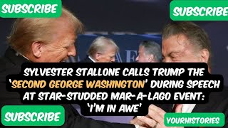 Sylvester Stallone calls Trump the ‘second George Washington’ during speech ‘I’m in awe’ [upl. by Gwennie]