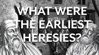 Christian Apologists and Early Heresies [upl. by Zippel]